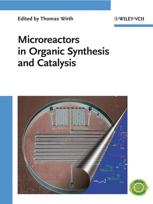 cover image of Microreactors in Organic Synthesis and Catalysis